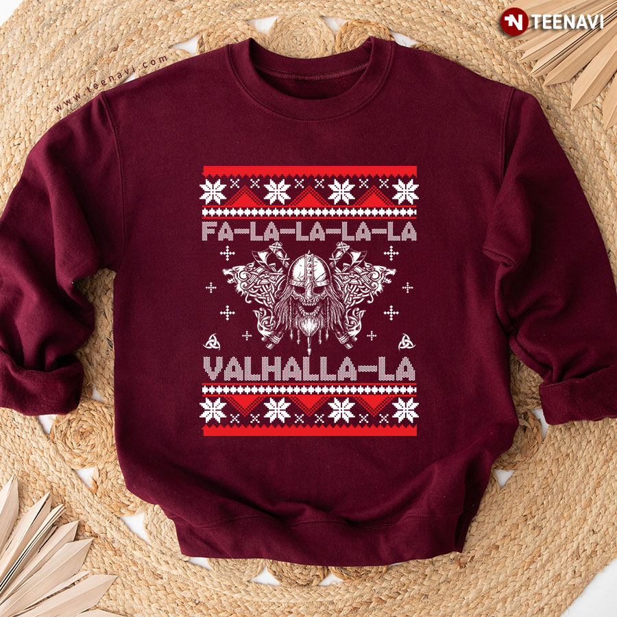 Fa-La-La-La-La Valhalla-La Viking Ugly Christmas Sweatshirt