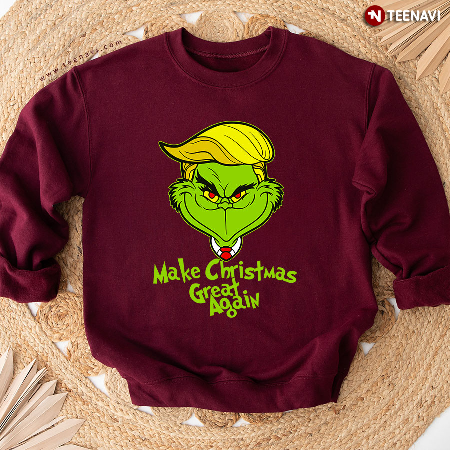 Make Christmas Great Again Donald Trump Grinch Sweatshirt