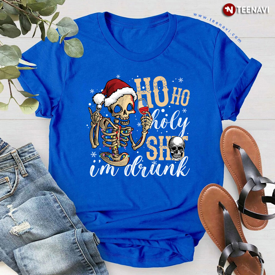 Ho Ho Holy Shit I'm Drunk Skeleton With Santa Hat Merry Christmas T-Shirt