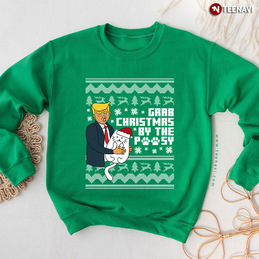 Grab Christmas By The Pussy Donald Trump White Cat Ugly Christmas Sweatshirt