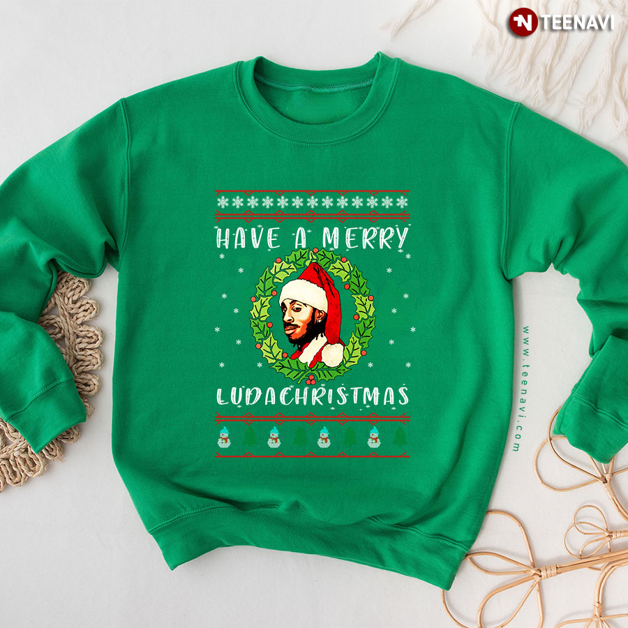 Have A Merry Ludachristmas Ludacris Ugly Christmas Sweatshirt