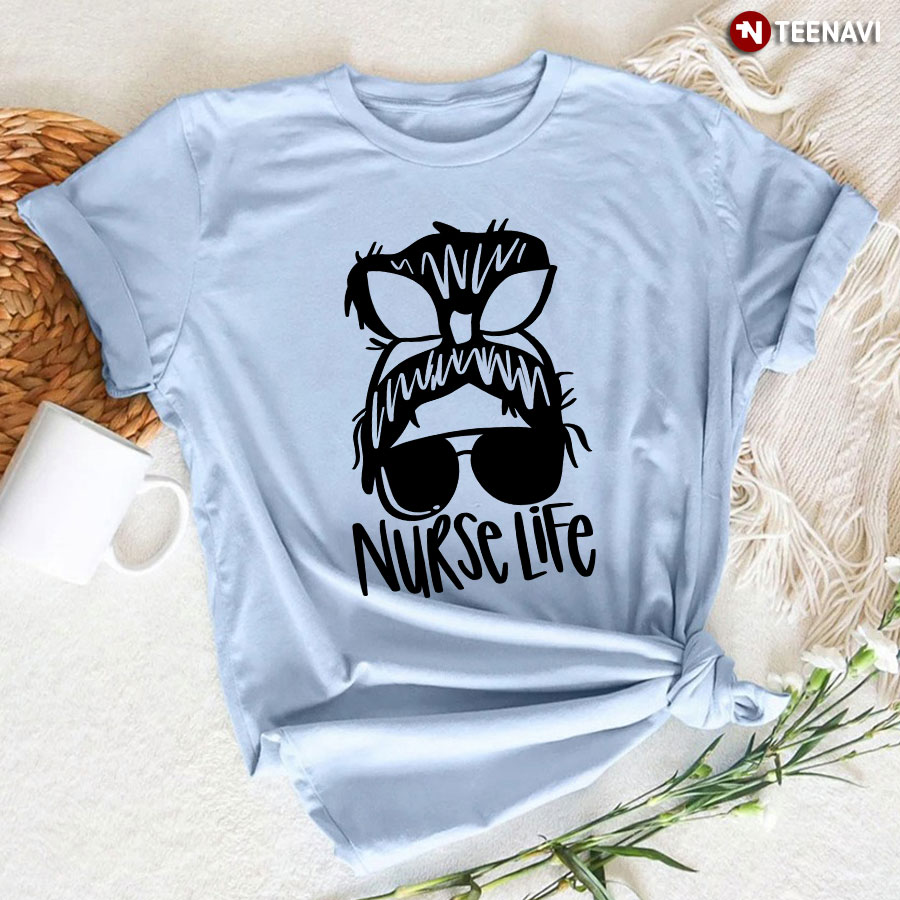 Nurse Life Messy Bun Girl With Glasses T-Shirt