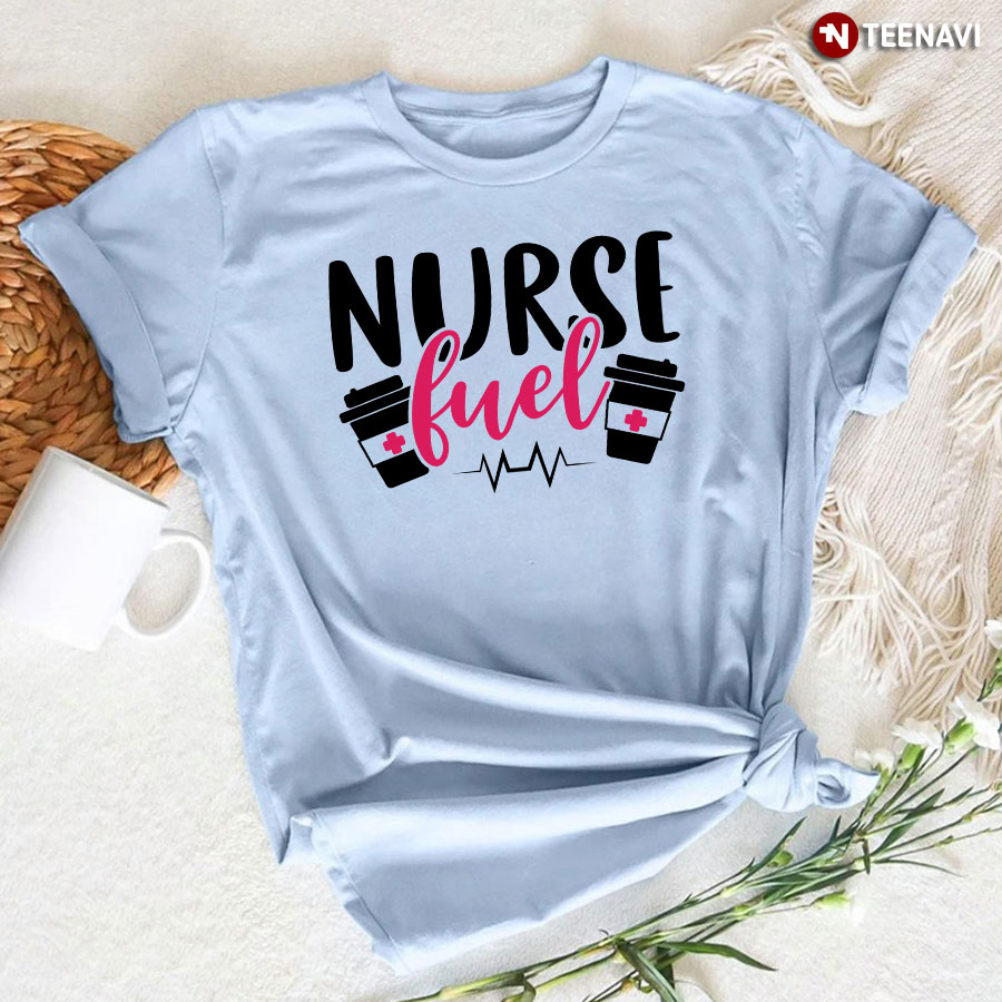 Nurse Fuel Heartbeat T-Shirt