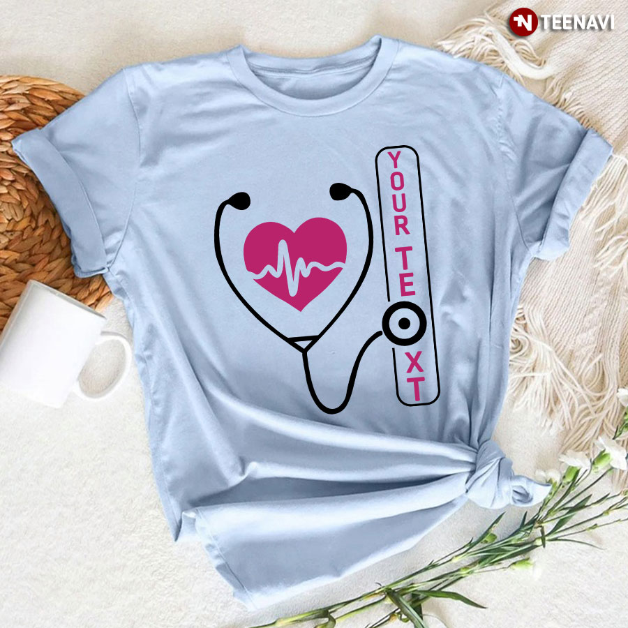 Personalized Name Nurse Stethoscope Heartbeat T-Shirt