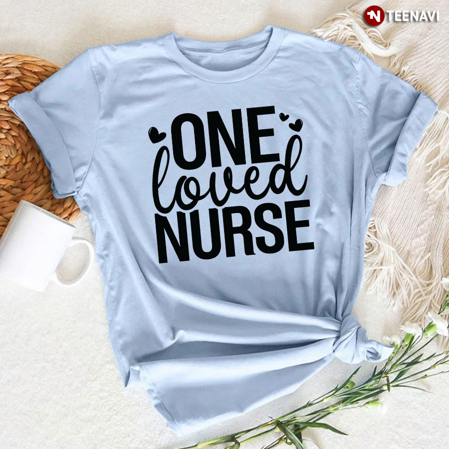 One Loved Nurse Heart T-Shirt
