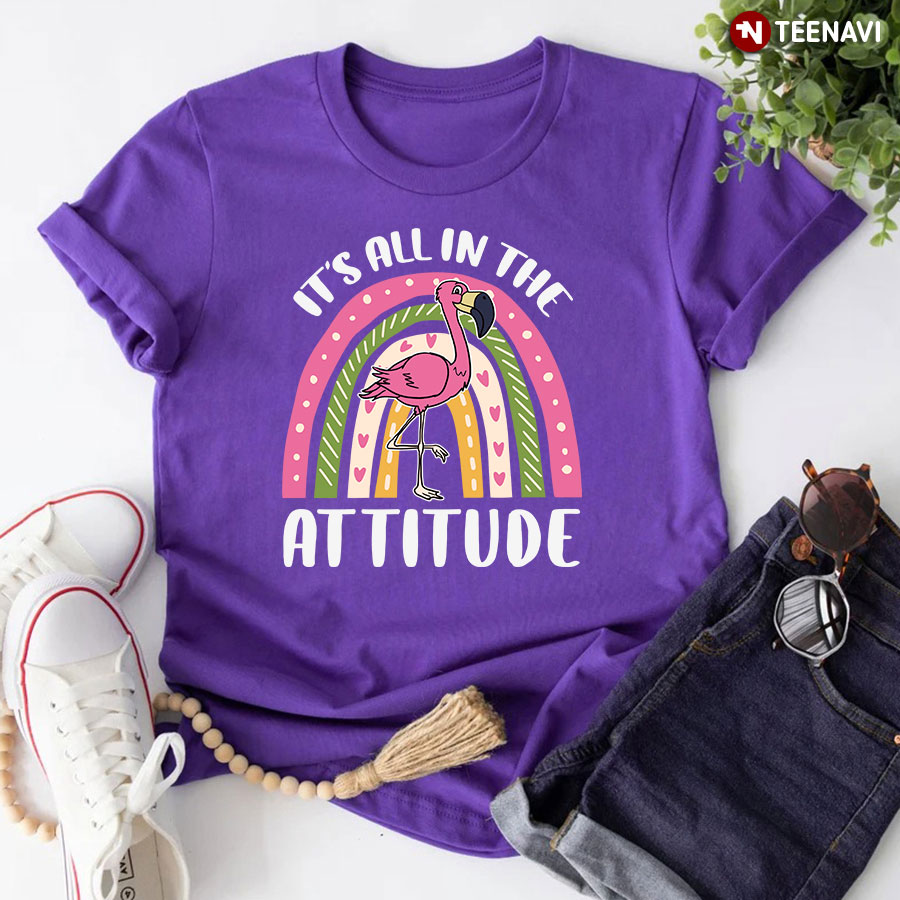 It’s All In The Attitude Rainbow Pink Flamingo T-Shirt