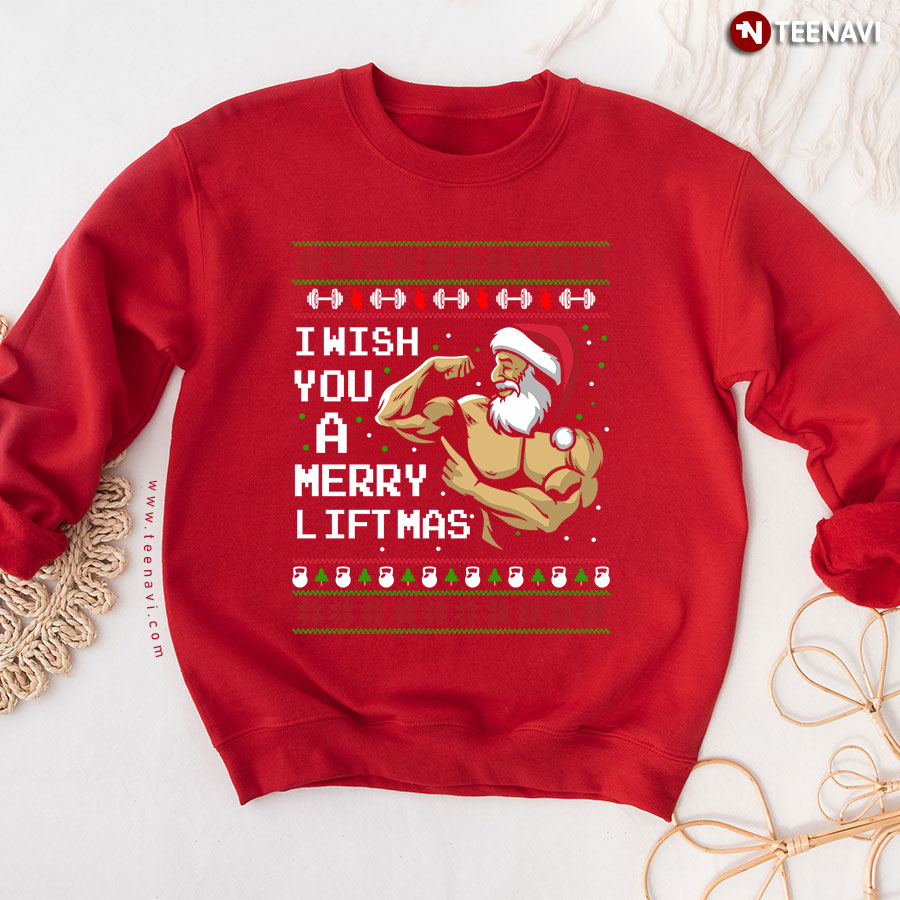 I Wish You A Merry Liftmas Swole Santa Gym Lifting Ugly Christmas Sweatshirt