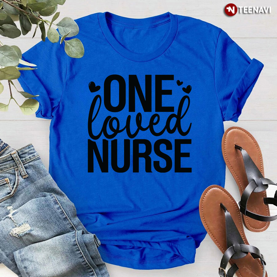 One Loved Nurse Heart T-Shirt