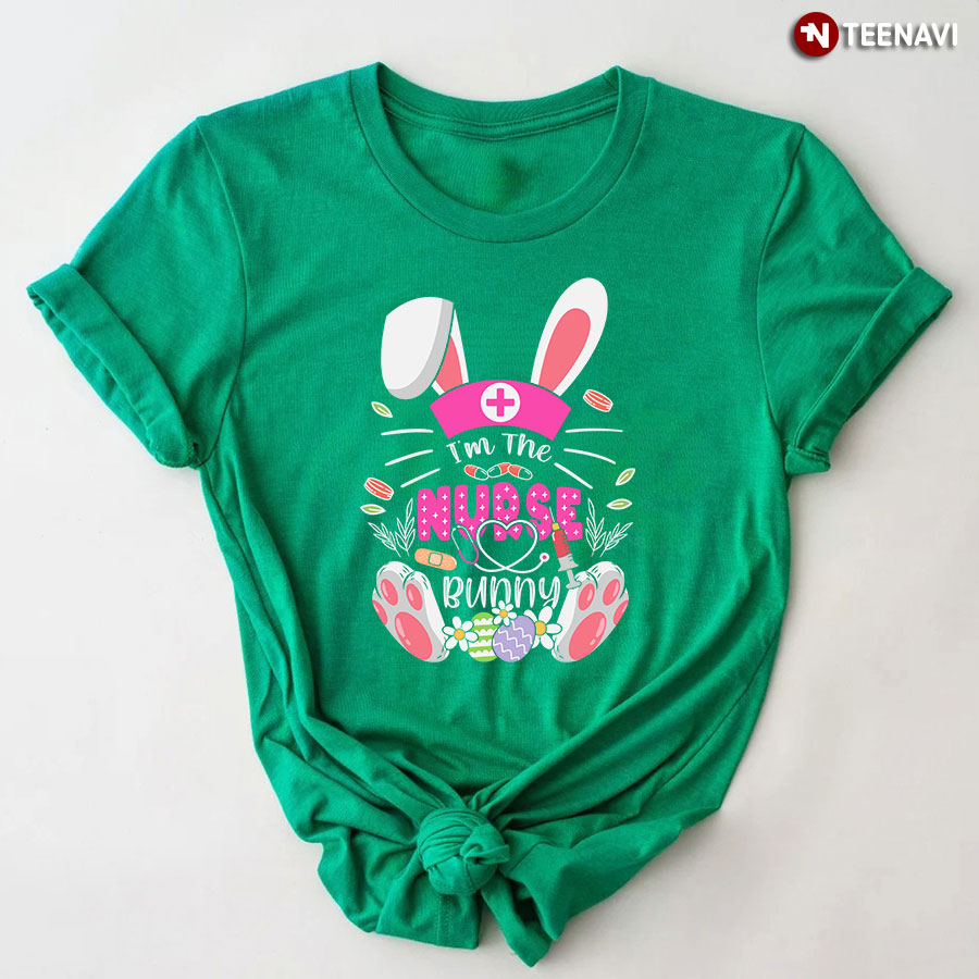 I'm The Nurse Bunny Happy Easter T-Shirt