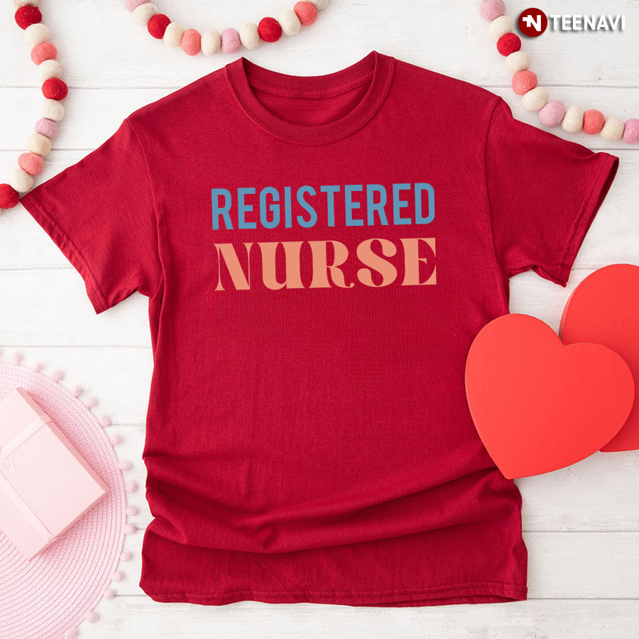 Registered Nurse Gift for Nurse T-Shirt