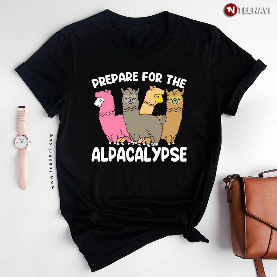 Prepare For The Alpacalypse Funny Alpacas T-Shirt