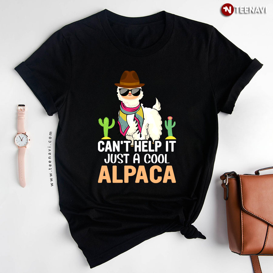 Can't Help It Just A Cool Alpaca Cactus Animal Lover T-Shirt