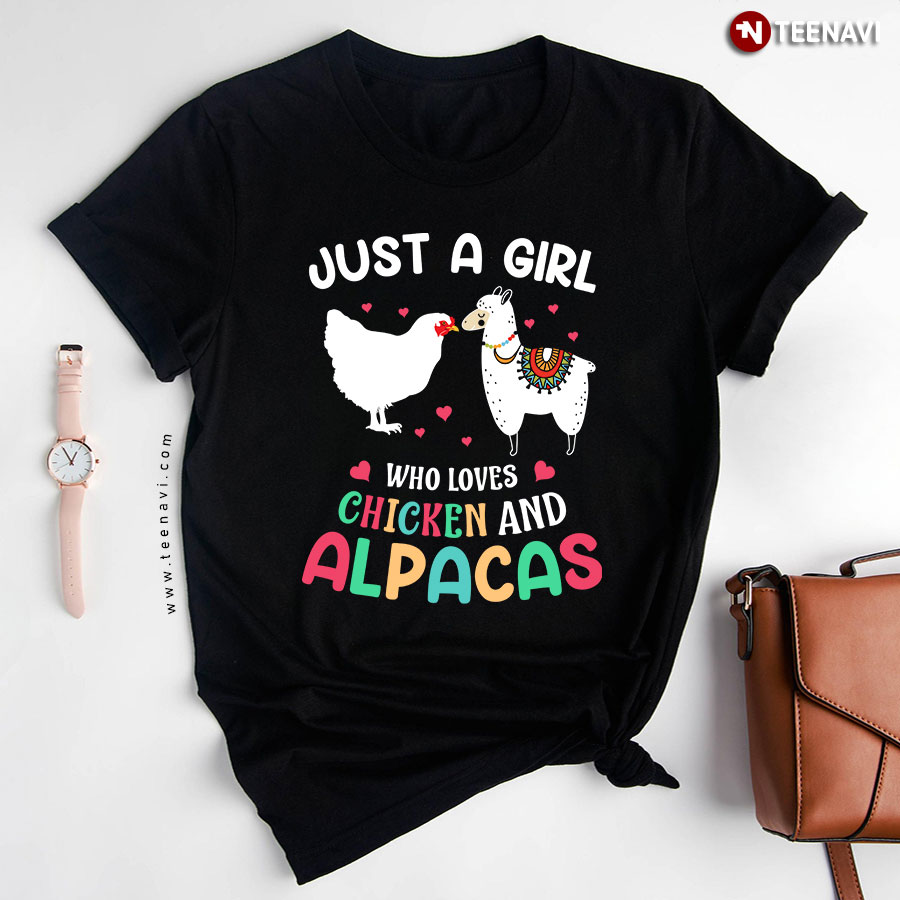Just A Girl Who Loves Chicken And Alpacas T-Shirt