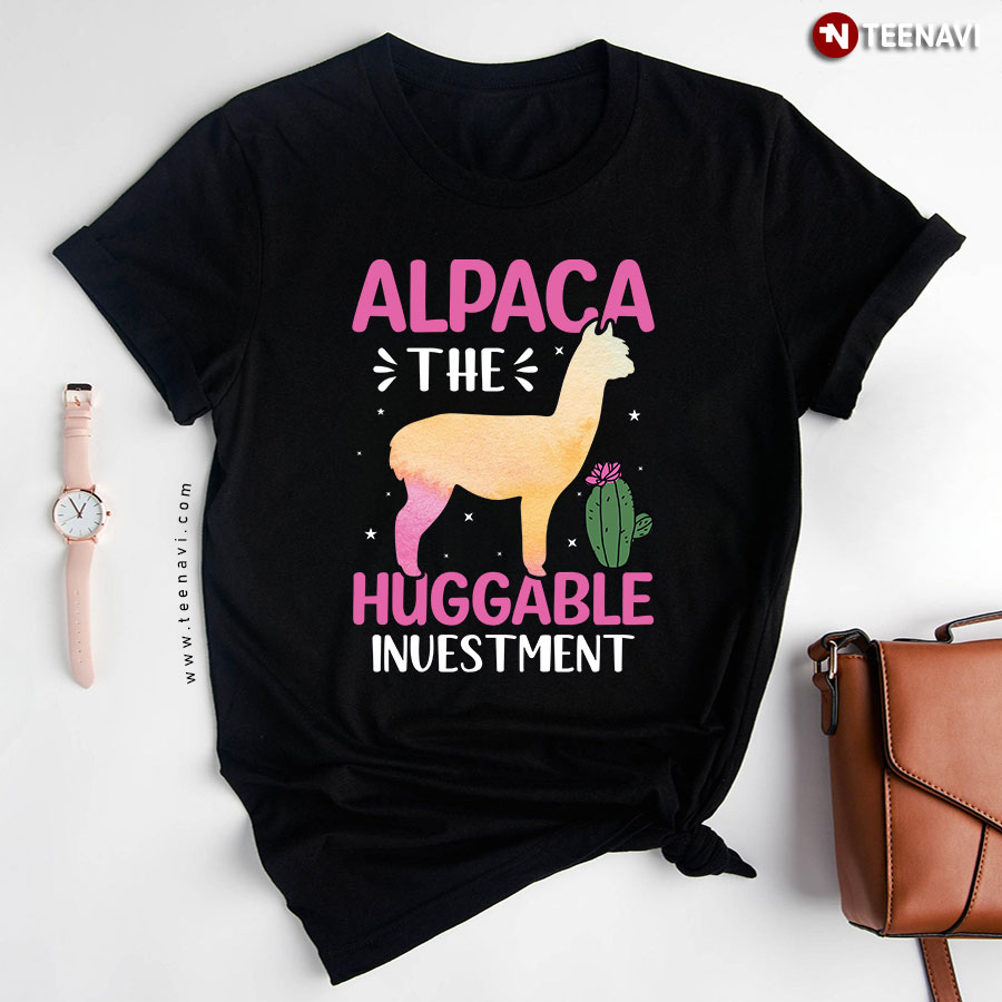 Alpaca The Huggable Inuestment Alpaca Lovers T-Shirt