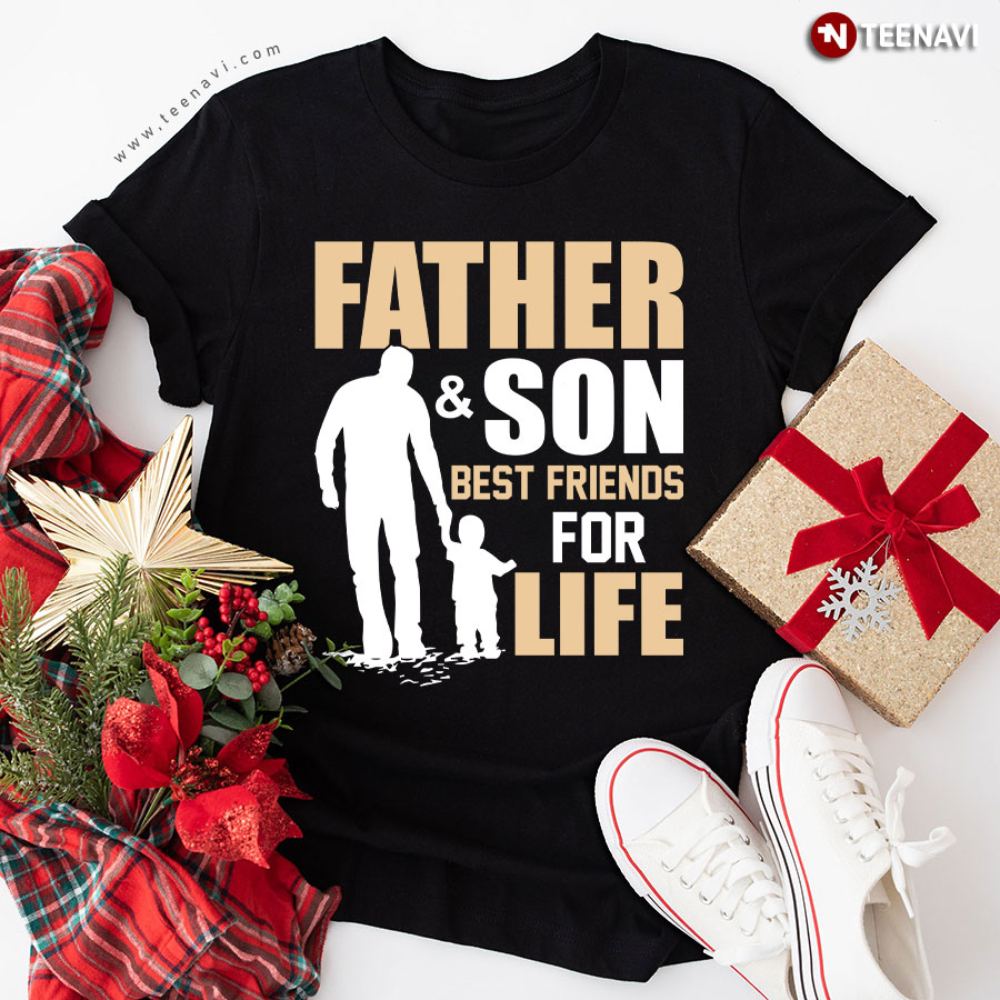Father & Son Best Friends For Life Father's Day T-Shirt