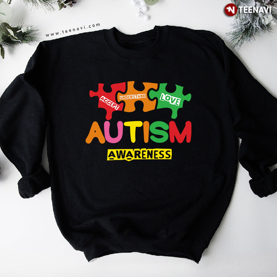 Accept Understand Love Autism Awareness Colorful Puzzle Pieces Sweatshirt