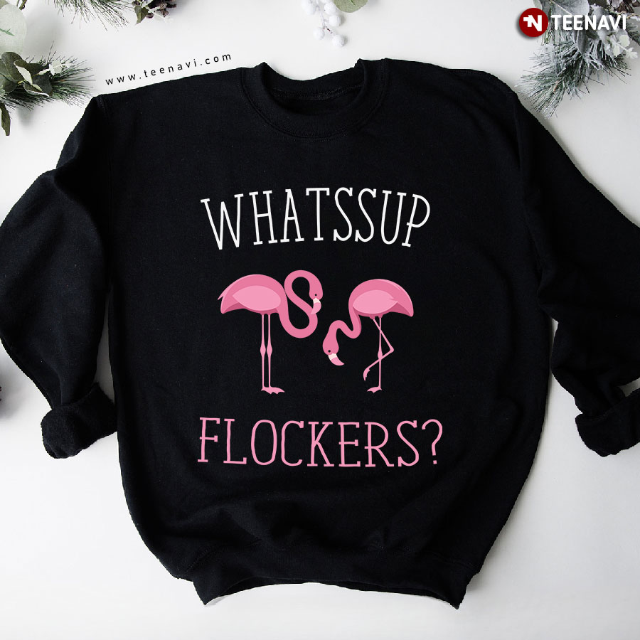Whassup Flockers Couple Flamingos Sweatshirt