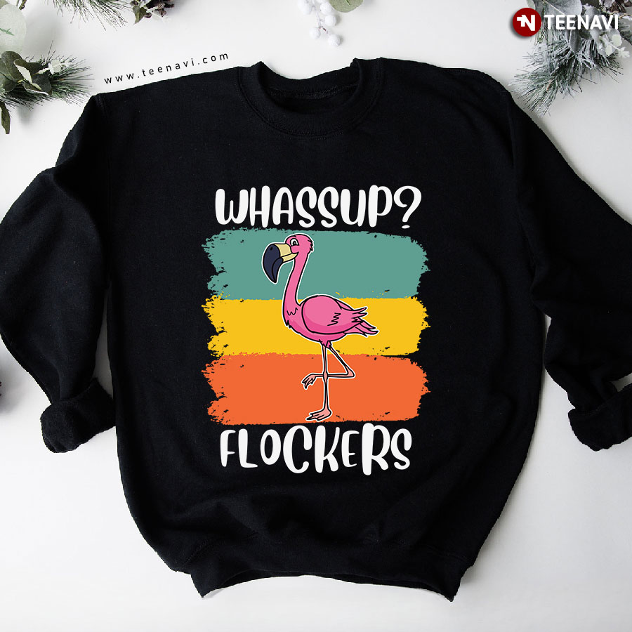 Whassup? Flockers Pink Flamingo Animal Lover Vintage Sweatshirt