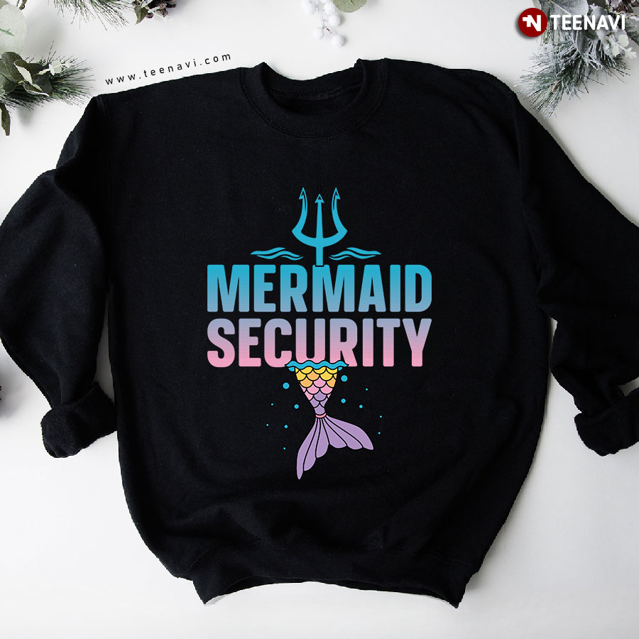 Mermaid Security Trident Father's Day Sweatshirt