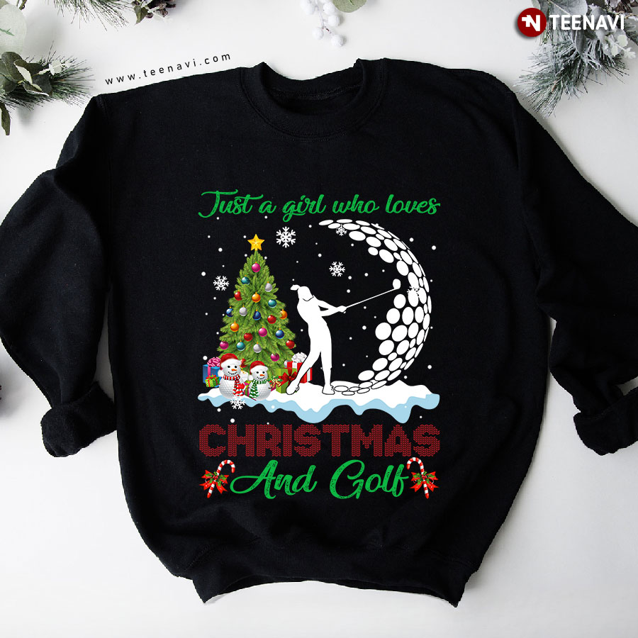 Just A Girl Who Loves Christmas And Golf Sweatshirt