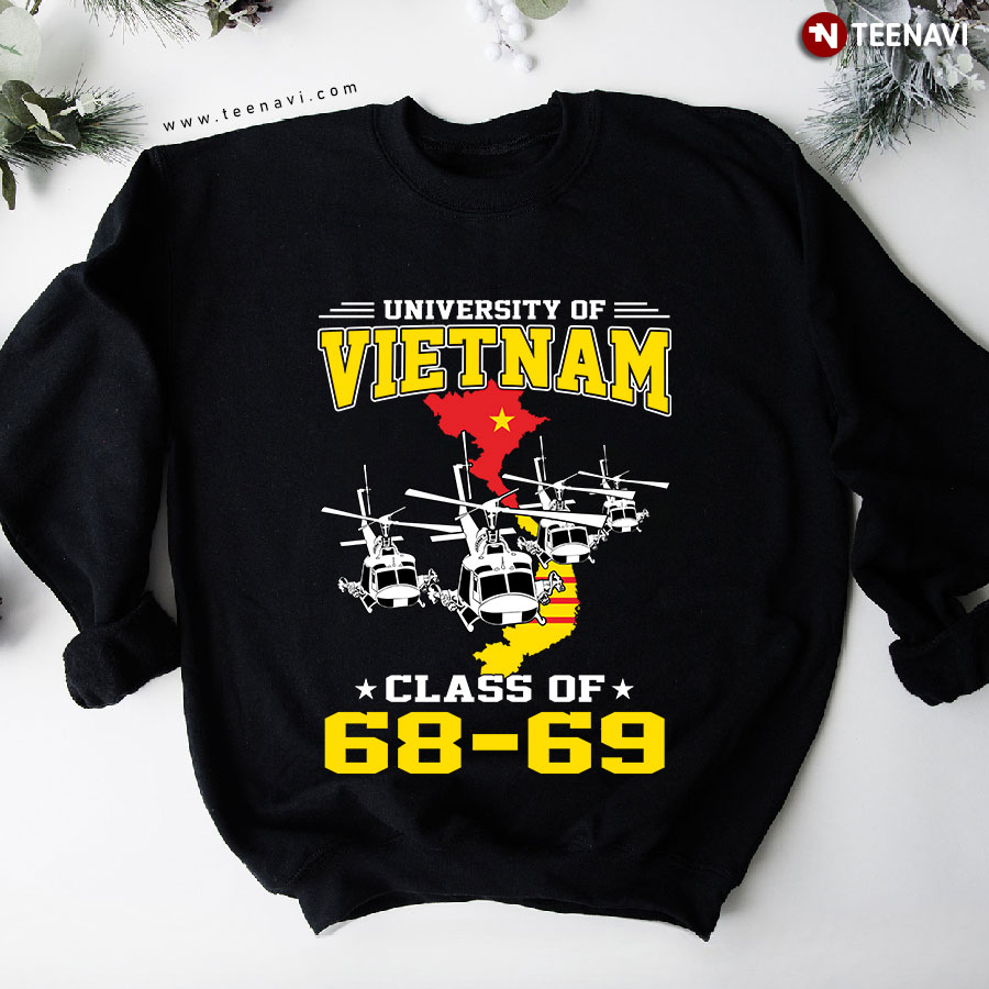 University Of Vietnam Class Of 68-69 Helicopter Vietnam Map Sweatshirt