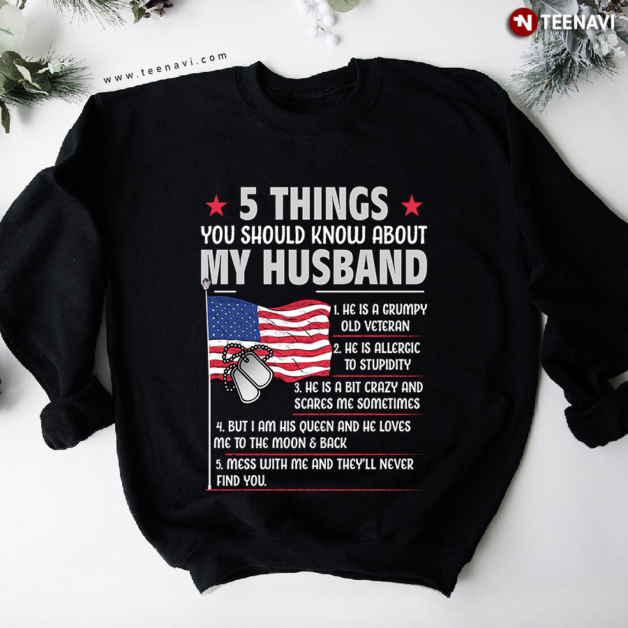 5 Things You Should Know About My Husband U.S. Military Dog Tag American Flag Veteran Sweatshirt