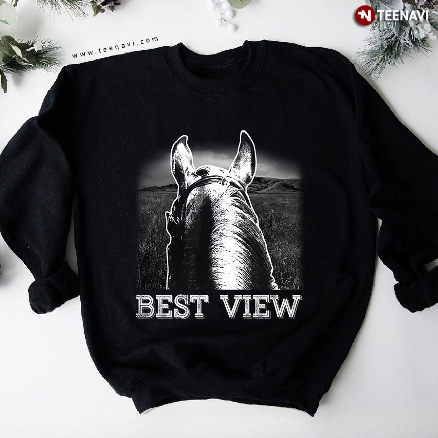 Best View Horse Riding Horse Lover Sweatshirt