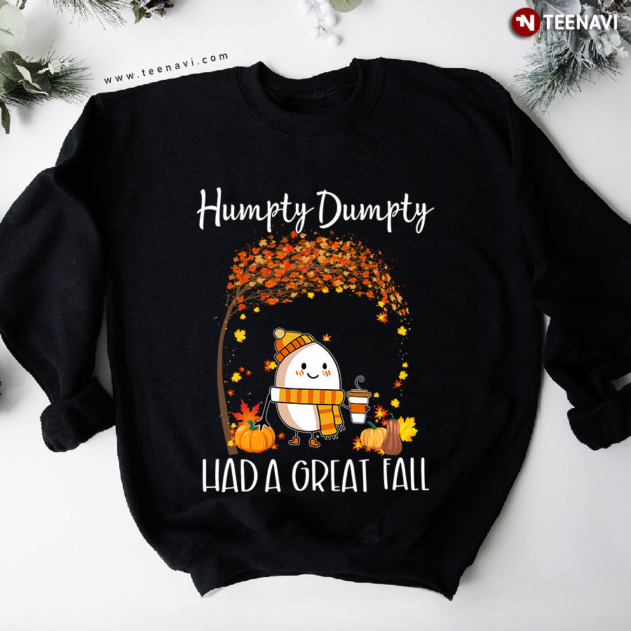 Humpty Dumpty Had A Great Fall Autumn Tree Pumpkin Sweatshirt