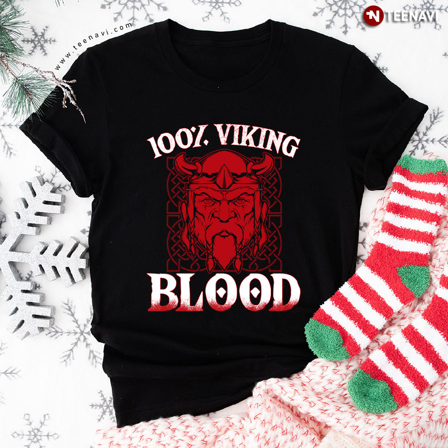 100% Viking Blood Cool Viking T-Shirt