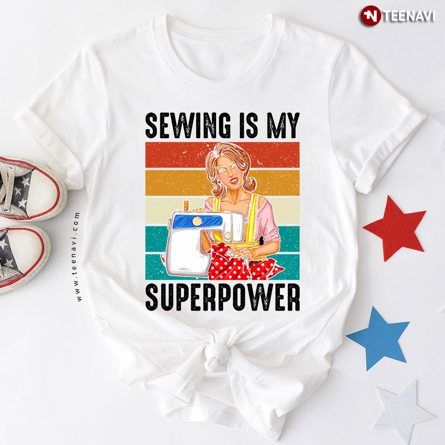 Sewing Is My Superpower Sewing Lovers Vintage T-Shirt