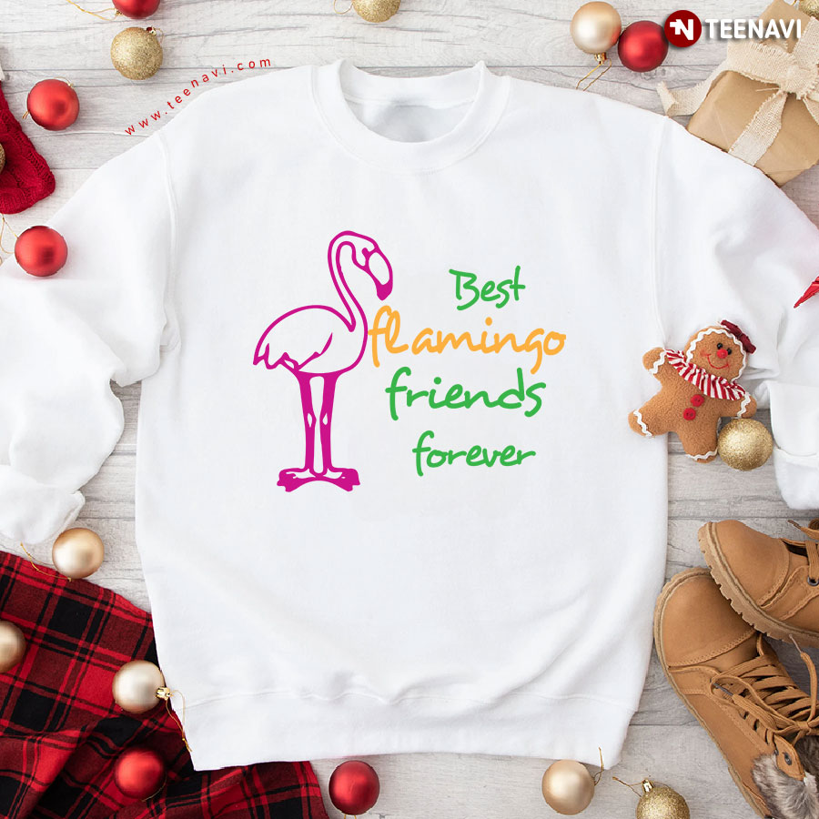 Best Flamingo Friends Forever Sweatshirt