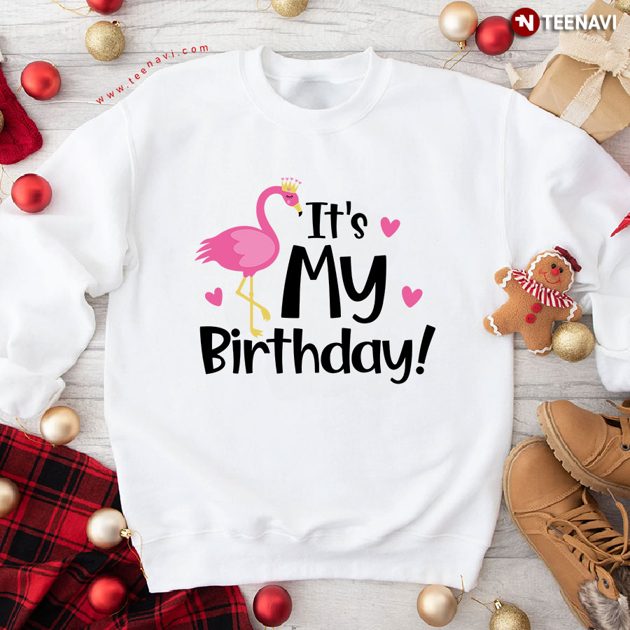It's My Birthday Flamingo Sweatshirt