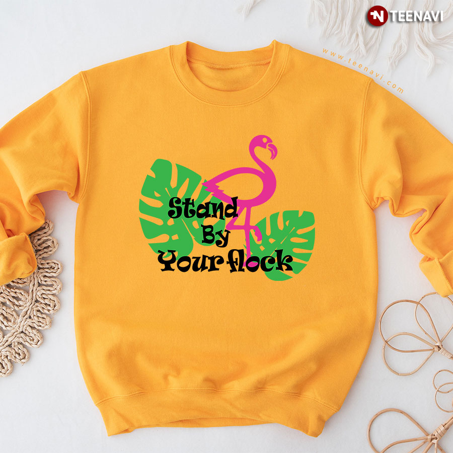 Stand By Your Flock Flamingo Sweatshirt