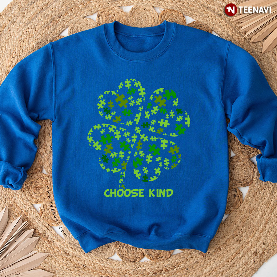 Choose Kind Four-Leaf Clover Autism Puzzle Piece Autism Awareness Sweatshirt