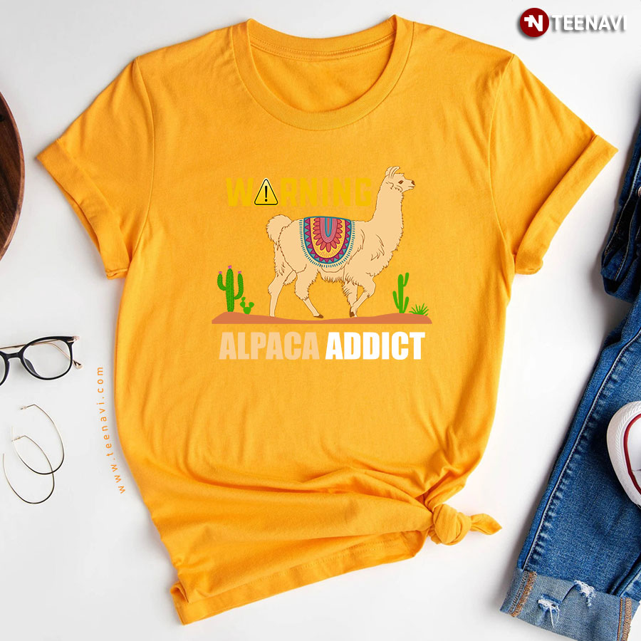 Warning Alpaca Addict Funny Alpaca Lover T Shirt