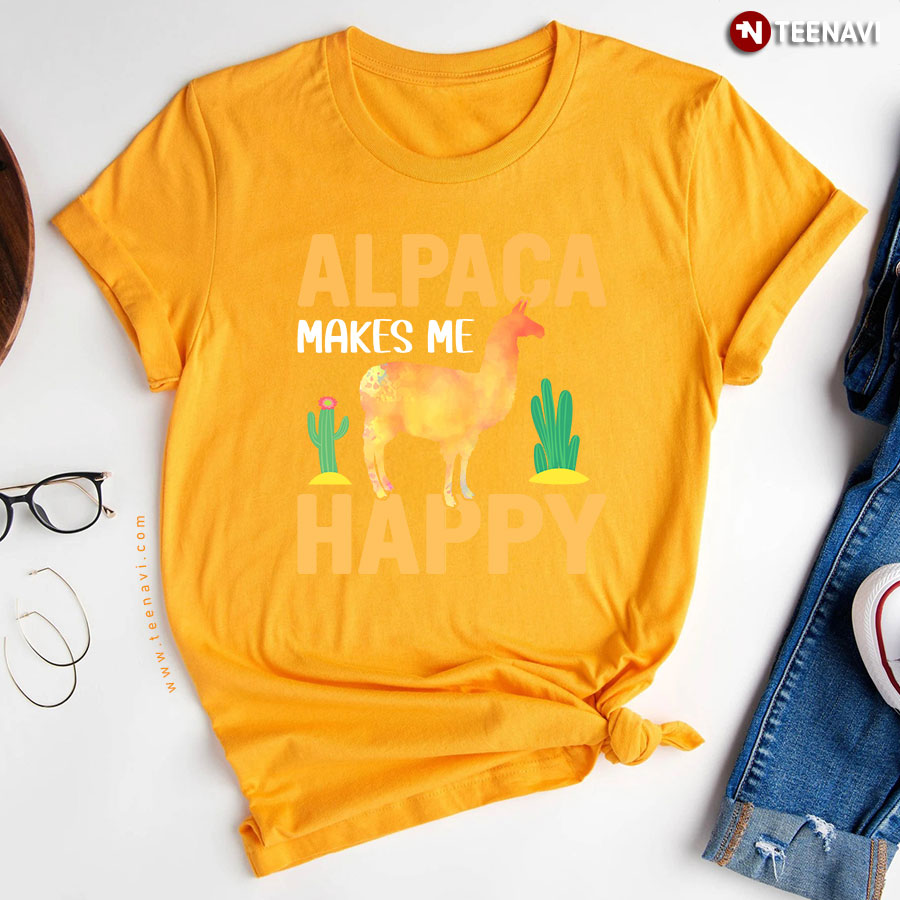 Alpaca Makes Me Happy Alpaca Lovers T Shirt