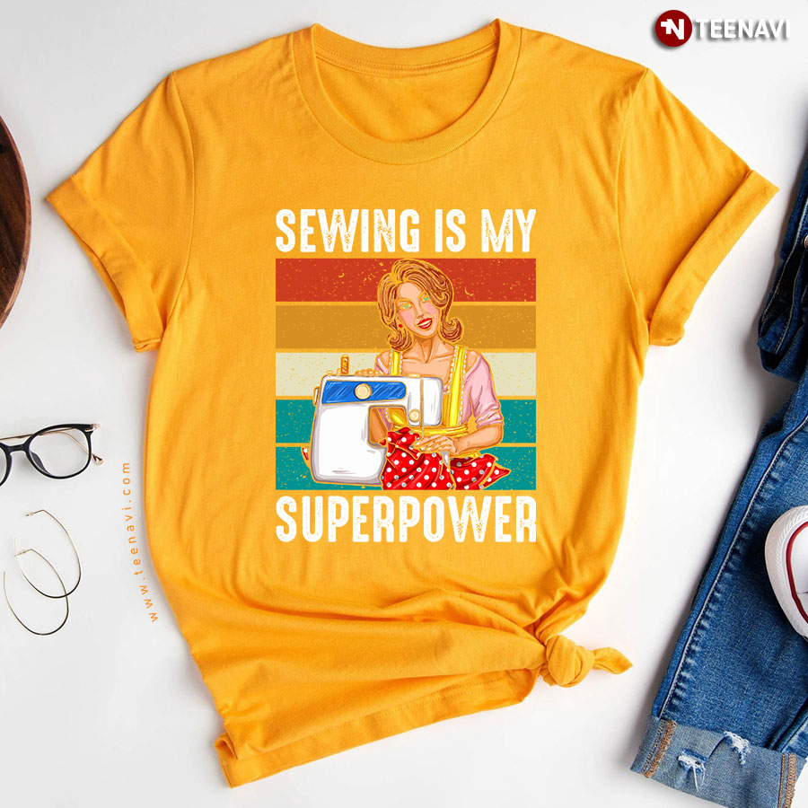Sewing Is My Superpower Sewing Machine Sewer Vintage T Shirt