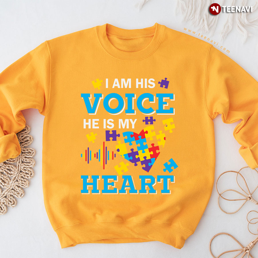 I Am His Voice He Is My Heart Autism Awareness Sweatshirt