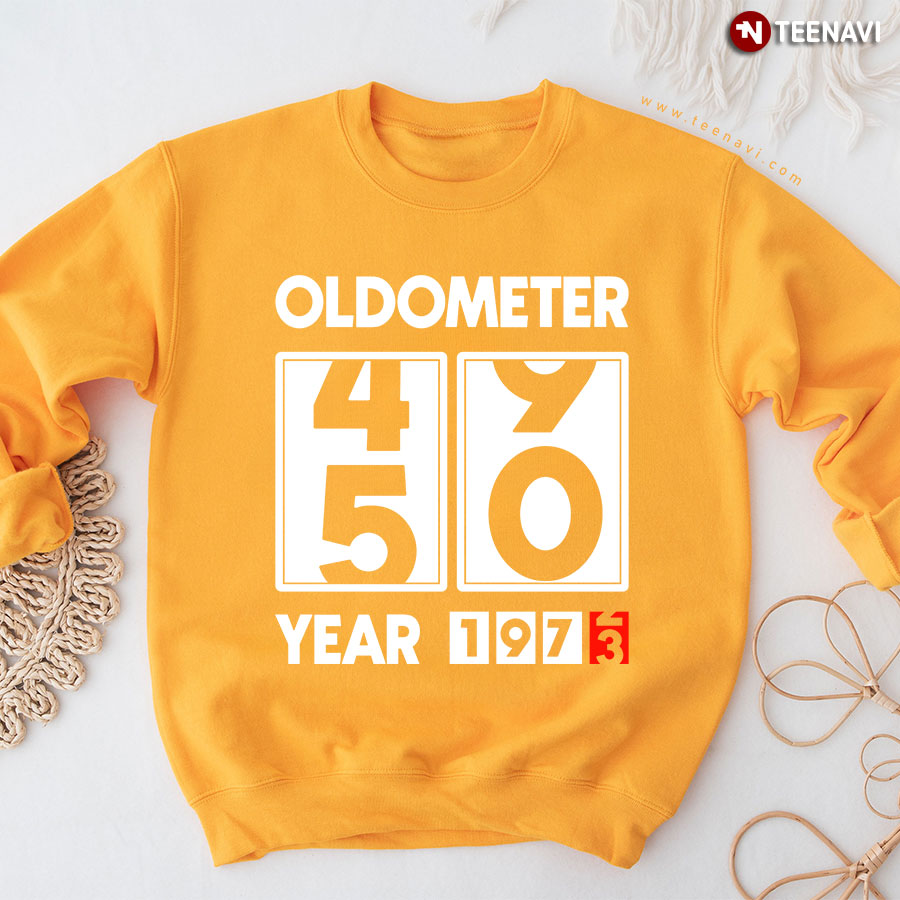 Oldometer 49 50 Year 1972 1973 Birthday Sweatshirt