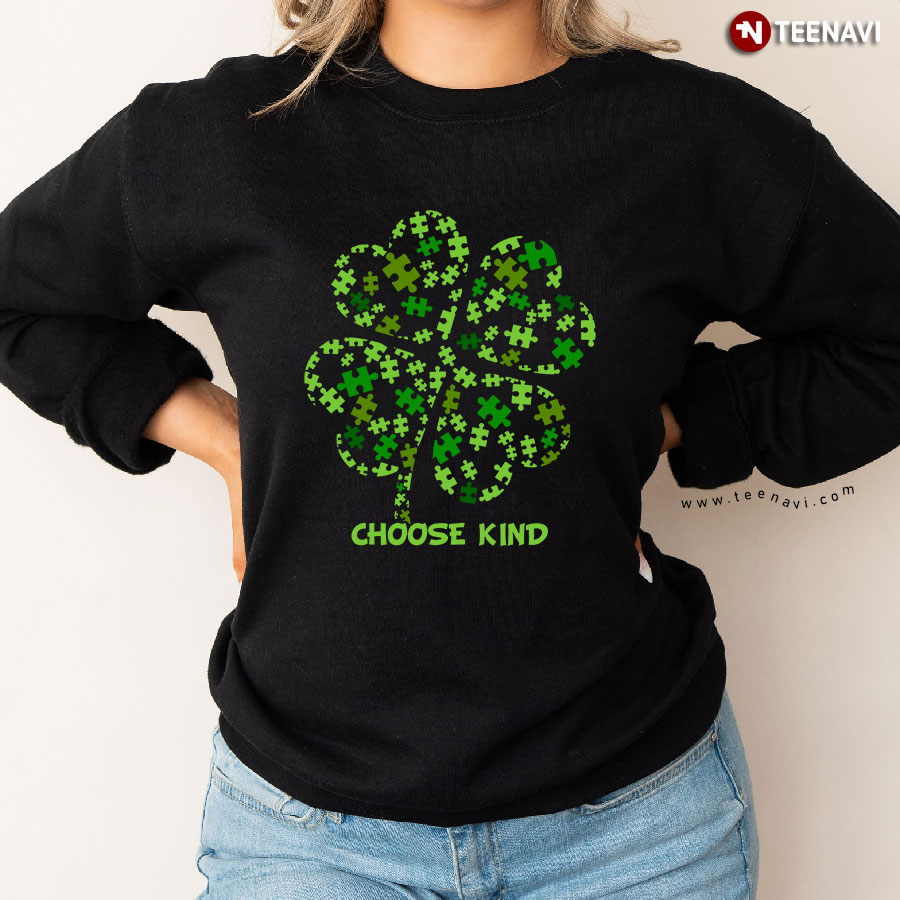 Choose Kind Four-Leaf Clover Autism Puzzle Piece Autism Awareness Sweatshirt