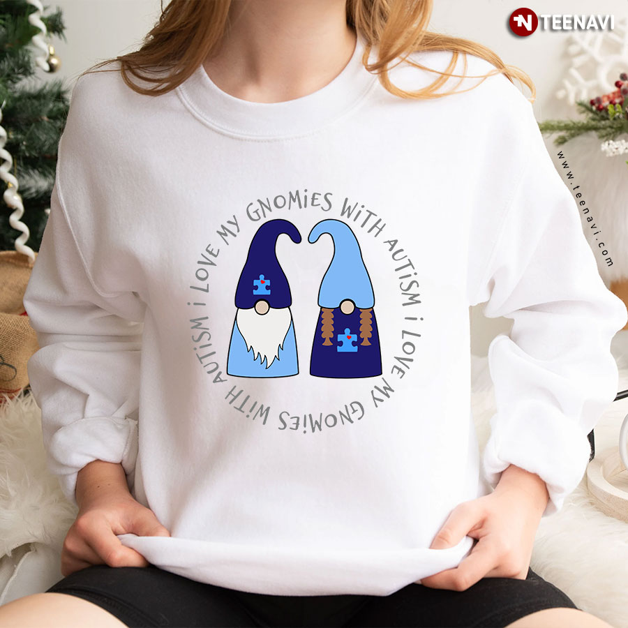 I Love My Gnomies With Autism Gnome Blue Puzzle Piece Sweatshirt