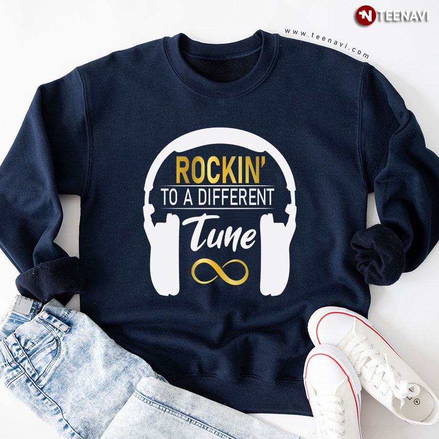 Rockin' To A Different Tune Autism Awareness Infinity Sweatshirt