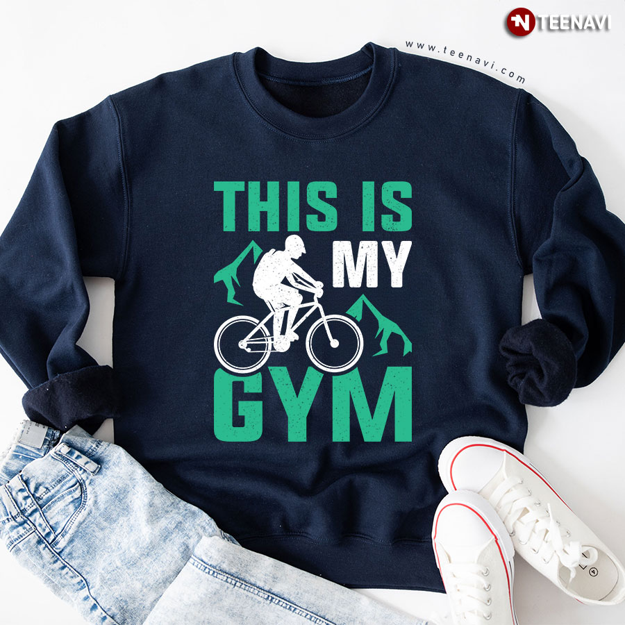 This Is My Gym Cycling MTB Mountain Bike Sweatshirt
