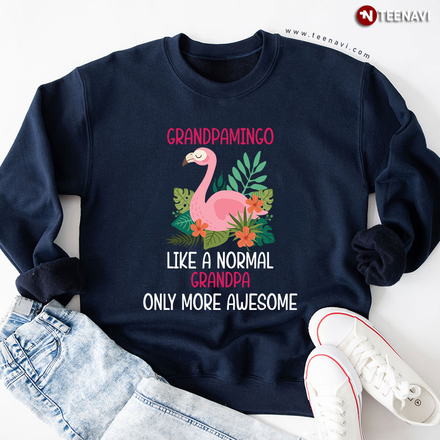 Grandpamingo Like A Normal Grandpa Only More Awesome Flamingo Matching Family Sweatshirt