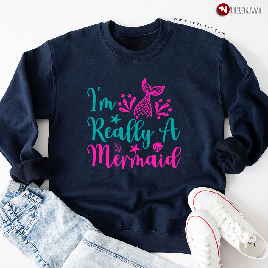 I'm Really A Mermaid Ocean Lover Sweatshirt