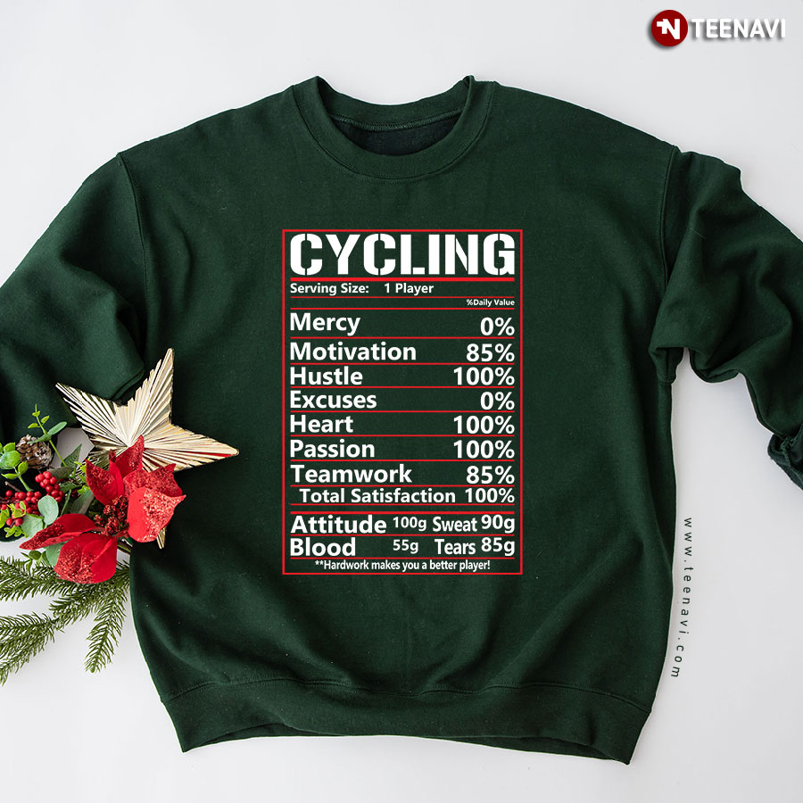 Cycling Serving Size 1 Player Hardwork Makes You A Better Player Sweatshirt