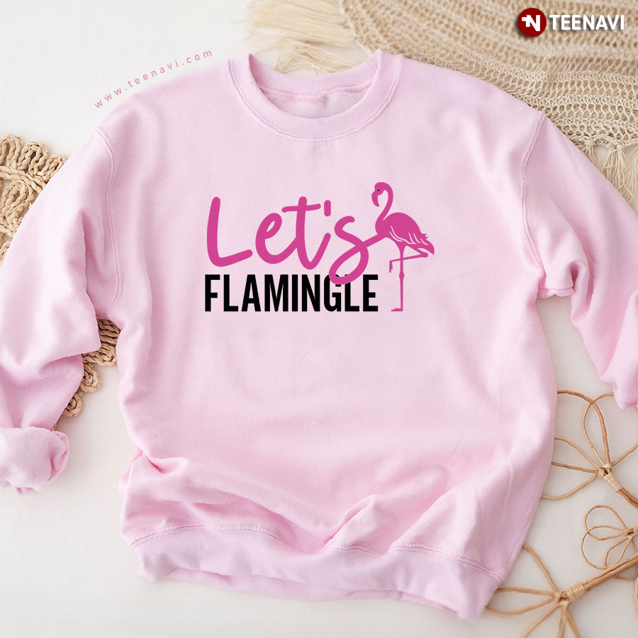 Let's Flamingle Lovely Flamingo Sweatshirt