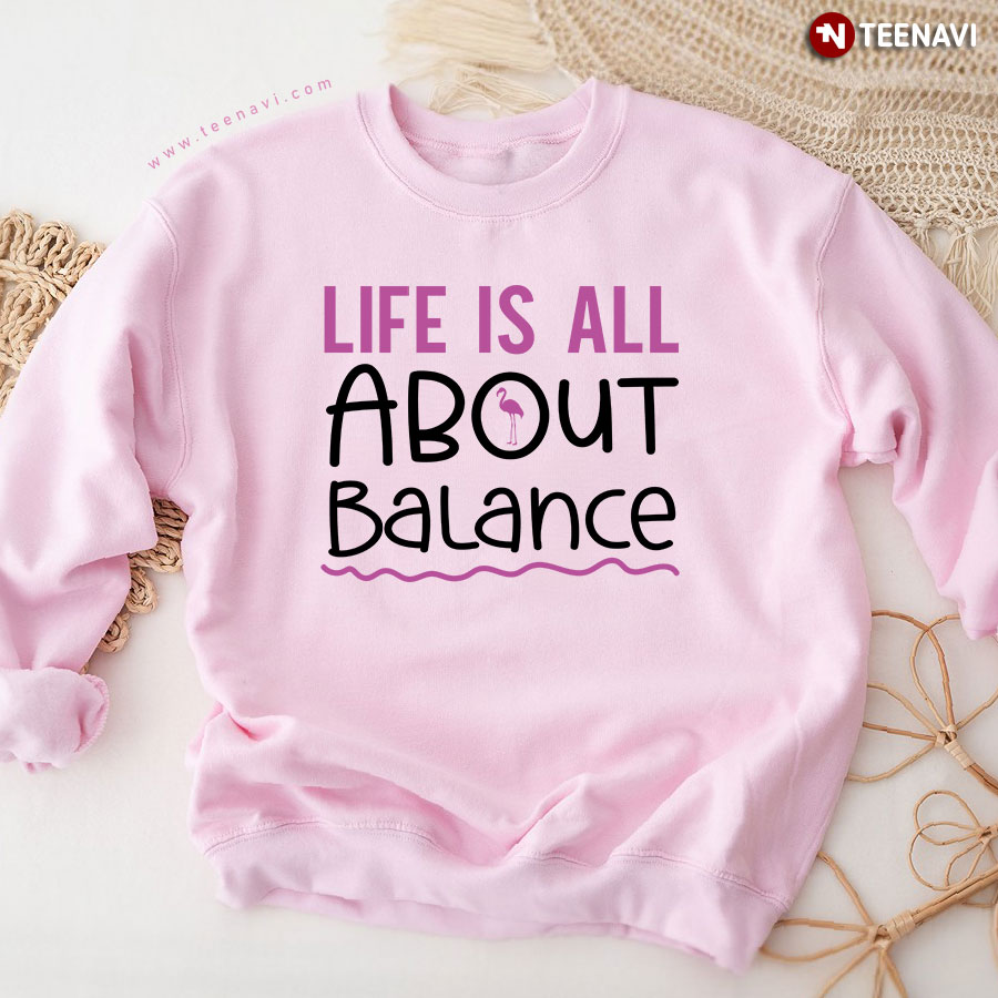 Life Is All About Balance Flamingo Sweatshirt