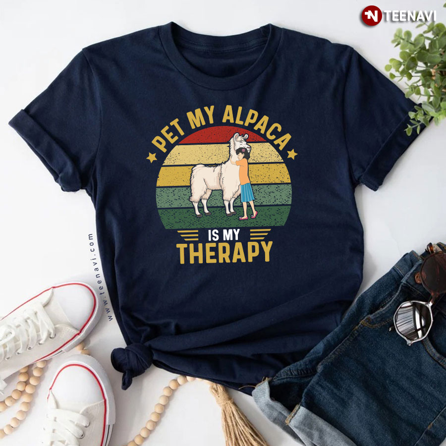 Pet My Alpaca Is My Therapy Alpaca Lover Vintage T-Shirt