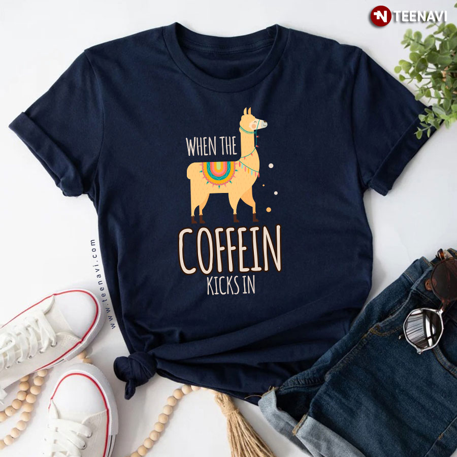 When The Coffein Kicks In Alpaca T-Shirt